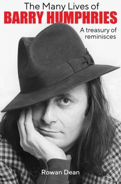 The Many Lives of Barry Humphries - Dean, Rowan