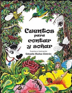 Cuentos para contar y soñar - Muñoz Cintrón, Ednadís