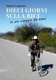 Dieci giorni sulla bici in un viaggio da cani