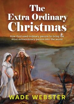 The Extra Ordinary Christmas - Webster, Wade