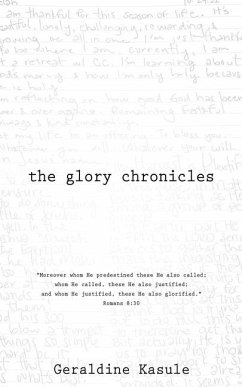 The Glory Chronicles - Kasule, Geraldine