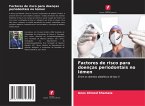 Factores de risco para doenças periodontais no Iémen