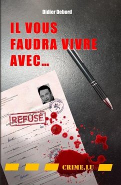 Il vous faudra vivre avec - Debord, Didier