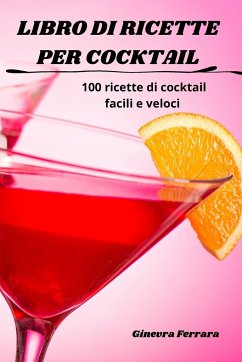 LIBRO DI RICETTE PER COCKTAIL - Ginevra Ferrara