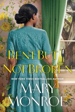 Bent But Not Broken - Monroe, Mary