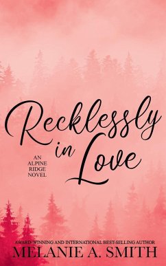 Recklessly in Love - Smith, Melanie A.