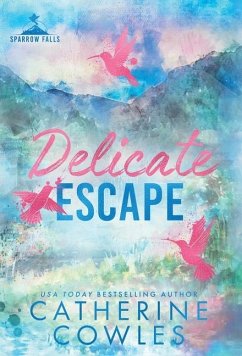 Delicate Escape - Cowles, Catherine