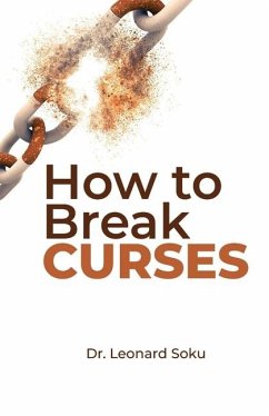 How to Break Curses - Leonard Soku