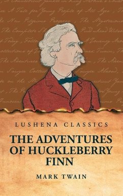 The Adventures of Huckleberry Finn - Mark Twain