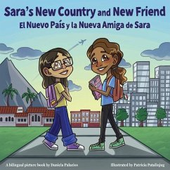 Sara's New Country and New Friend / El nuevo pais y la nueva amiga de Sara - Palacios, Daniela