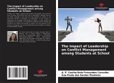 The Impact of Leadership on Conflict Management among Students at School