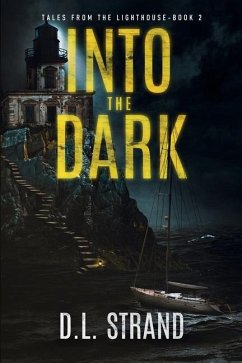 Into the Dark - Strand, D L