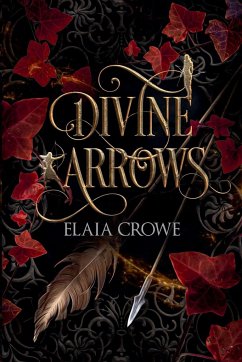 Divine Arrows - J. Feron, Andi; Crowe, Elaia