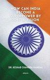 How Can India Become a Superpower by 2047