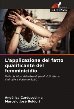 L'applicazione del fatto qualificante del femminicidio - CardosoLima, Angélica;Boldori, Marcelo José