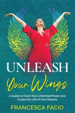 Unleash Your Wings - Facio, Fran