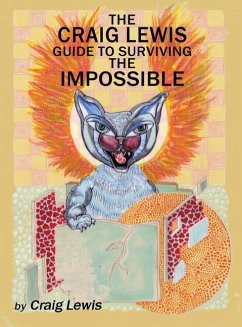 The Craig Lewis Guide to Surviving the Impossible - Lewis, Craig