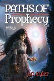 Paths of Prophecy Paths of Prophecy