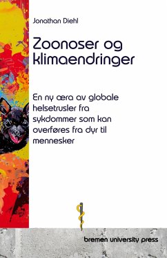 Zoonoser og klimaendringer - Diehl, Jonathan