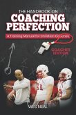 The Handbook On Coaching Perfection