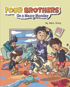 Four Brothers on a Messy Monday - Hong, Mars