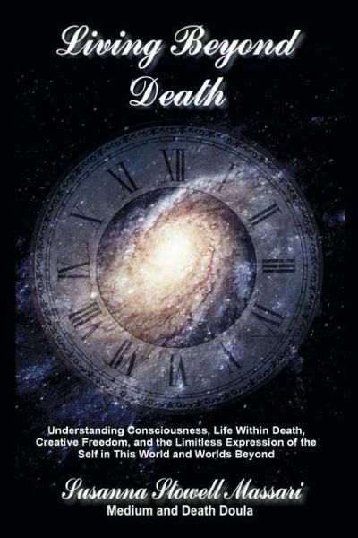 Living Beyond Death Living Beyond Death