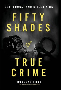 Fifty Shades of True Crime - Fifer, Douglas