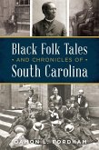 Black Folk Tales and Chronicles of South Carolina