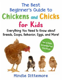 Cover The Best Beginner's Guide to Chickens and Chicks for Kids