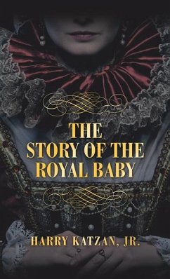 THE STORY of THE ROYAL BABY - Katzan, Harry