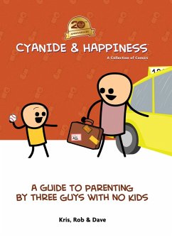 Cover Cyanide & Happiness: A Guide to Parenting by Three Guys with No Kids