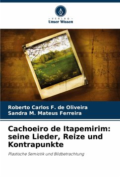 Cachoeiro de Itapemirim: seine Lieder, Reize und Kontrapunkte - F. de Oliveira, Roberto Carlos;M. Mateus Ferreira, Sandra