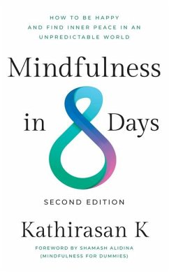 Mindfulness in 8 Days - K, Kathirasan