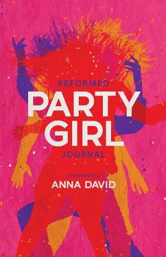 The Reformed Party Girl Journal - David, Anna