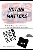 Voting Matters - Understanding Your Power in Democracy