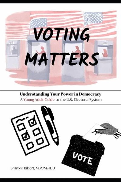 Voting Matters - Understanding Your Power in Democracy Voting Matters - Understanding Your Power in Democracy