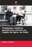 Problemas médicos geriátricos comuns na região de Agra, na Índia