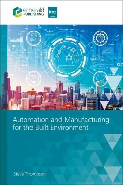 Automation and Manufacturing for the Built Environment - Thompson, Steve (Obopt, UK)