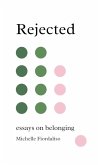 Rejected Rejected