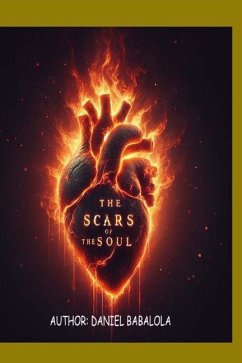 The Scars Of The Soul - Babalola, Daniel