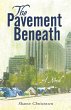 The Pavement Beneath - Bild 1