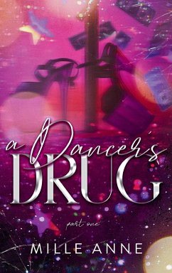 A Dancer's Drug - Anne, Mille