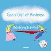God's Gift of Kindness God's Gift of Kindness