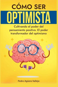 Cómo ser Optimista - Vallejo, Pedro Agüero