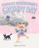 Penelope Weathervane's Grumpy Day Penelope Weathervane's Grumpy Day