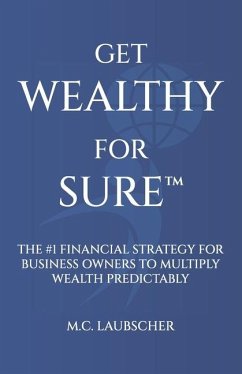 Get Wealthy for Sure(TM) - Laubscher, M C