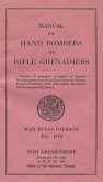 Manual For Hand Bombers and Rifle Grenadiers United States Army