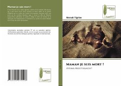 Maman je suis mort ! - Tigrine, Merzak