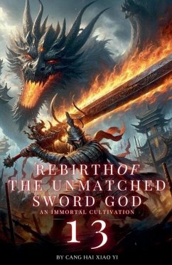 Rebirth of the Unmatched Sword God - Yi, Cang Hai Xiao