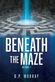 Beneath the Maze